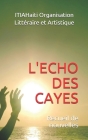 L'Echo Des Cayes: Recueil de nouvelles By Wilson Thelimo Louis, Carla Sofia Fernandes, Messeroux Watson Cover Image