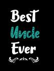 Best Uncle Ever By Pickled Pepper Press Cover Image