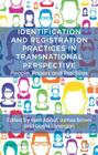 Identification and Registration Practices in Transnational Perspective: People, Papers and Practices (St Antony's) By J. Brown (Editor), I. About (Editor), G. Lonergan (Editor) Cover Image
