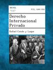 Derecho Internacional Privado By Rafael Conde y. Luque Cover Image
