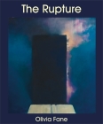 The Rupture: On Knowledge and the Sublime By Olivia Fane, John B. Harris Cover Image
