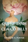 Quyết Định Của Cô Billy: Miss Billy's Decision, Vietnamese edition By Eleanor H. Porter Cover Image