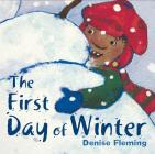 The First Day of Winter By Denise Fleming, Denise Fleming (Illustrator) Cover Image