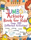 Jumbo Activity Book for Kids: Jumbo Coloring Book and Activity Book in One: Giant Coloring Book and Activity Book for Pre-K to First Grade By Busy Hands Books Cover Image