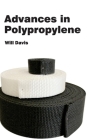 Advances in Polypropylene By Will Davis (Editor) Cover Image