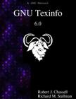 GNU Texinfo 6.0: The GNU Documentation Format By Richard M. Stallman, Robert J. Chassell Cover Image
