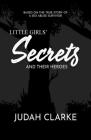 Little Girls Secrets and Their Heroes: Based on a True Story of Sexual Abuse Cover Image