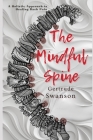 The Mindful Spine: A Holistic Approach to Healing Back Pain Cover Image