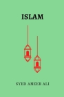 Islam By Syed Ameer Ali Cover Image