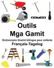 Français-Tagalog Outils/Mga Gamit Dictionnaire illustré bilingue pour enfants Cover Image