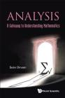 Analysis: A Gateway to Understanding Mathematics By Sean Dineen Cover Image