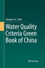 Water Quality Criteria Green Book of China By Zhengtao Liu (Editor) Cover Image