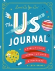 The Us Journal: A Parent-Child Journey of Love and Discovery Cover Image