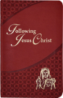 Following Jesus Christ: Prayers and Meditations on the Passion of Christ By Victor Hoagland Cover Image