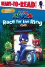 Race for the Ring: Ready-to-Read Level 1 (PJ Masks) Cover Image