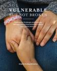 Vulnerable But Not Broken: Psychosocial Challenges and Resilience Pathways Among Unaccompanied Children from Central America By Claudette Antuna, Charles Baily, Giselle a. Hass Cover Image