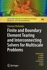 Finite and Boundary Element Tearing and Interconnecting Solvers for Multiscale Problems (Lecture Notes in Computational Science and Engineering #90) Cover Image
