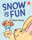 Snow Is Fun (I Like to Read) By Steve Henry Cover Image