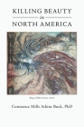 Killing Beauty in North America Cover Image