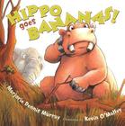 Hippo Goes Bananas! Cover Image
