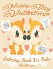 Valentine's Day Coloring Book for Kids: Lovely animals coloring books, Valentine's day coloring book, Baby books valentines day, Valentines day toddle By Valentine's Day Activity Book Cover Image