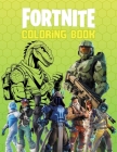 Fortnite Coloring Book: Ultimate Game Activity book for Boys, Girls, Kids Cover Image