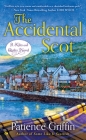 The Accidental Scot (Kilts and Quilts #4) By Patience Griffin Cover Image