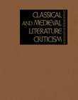 Classical and Medieval Literature Criticism By Gale Research Inc (Other) Cover Image