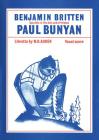 Paul Bunyan: Vocal Score (Faber Edition) By Benjamin Britten (Composer) Cover Image