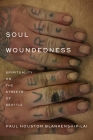 Soul Woundedness: Spirituality on the Streets of Seattle By Paul Houston Blankenship-Lai Cover Image