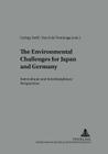 The Environmental Challenges for Japan and Germany; Intercultural and Interdisciplinary Perspectives (Arbeit - Technik - Organisation - Soziales / Work - Technolo #27) By György Széll (Editor), Ken'ichi Tominaga (Editor) Cover Image