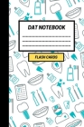 DAT Notebook: Create your own DAT Flash cards. Includes Spaced Repetition and Lapse Tracker (480 cards) By Active Notebooks Cover Image