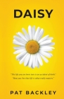 Daisy By Pat Backley, Colleen Ward (Editor) Cover Image