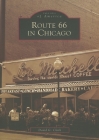 Route 66 in Chicago (Images of America) By David G. Clark Cover Image