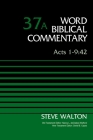 Acts 1-9:42, Volume 37a: 37 (Word Biblical Commentary) Cover Image