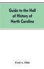 Guide to the Hall of History of North Carolina Cover Image
