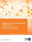 Human Capital Development in South Asia: Achievements, Prospects, and Policy Challenges By Asian Development Bank Cover Image