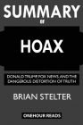 SUMMARY Of Hoax: Donald Trump, Fox News, and the Dangerous Distortion of Truth Cover Image