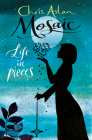 Mosaic: Life in pieces Cover Image