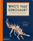 Who's That Dinosaur?: An Animal Guessing Game By Gabrielle Balkan, Sam Brewster (By (artist)) Cover Image