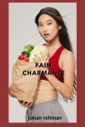 Faim charmante: Les Raisons Pour Lesquelles Nous Mangons Cover Image