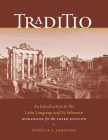Traditio: An Introduction to the Latin Language and Its Influence 3rd Edition Cover Image