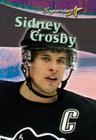 Sidney Crosby (Superstars!) By Kylie Burns Cover Image