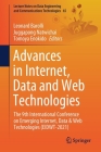 Advances in Internet, Data and Web Technologies: The 9th International Conference on Emerging Internet, Data & Web Technologies (Eidwt-2021) (Lecture Notes on Data Engineering and Communications Technol #65) Cover Image