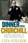 Dinner with Churchill: Policy-Making at the Dinner Table Cover Image