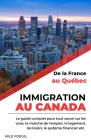 Immigration au Canada: de la France au Québec By Mile Foeuil Cover Image