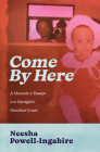 Come by Here: A Memoir in Essays from Georgia's Geechee Coast Cover Image