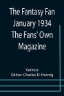 The Fantasy Fan January 1934 The Fans' Own Magazine Cover Image
