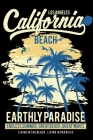 Los Angles California Beach: Summer Notebooks Earthly Paradise Endless Summer Great beach Great Waves College Ruled 6x9 120 Pages noBleed Cover Image