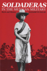 Soldaderas in the Mexican Military: Myth and History Cover Image